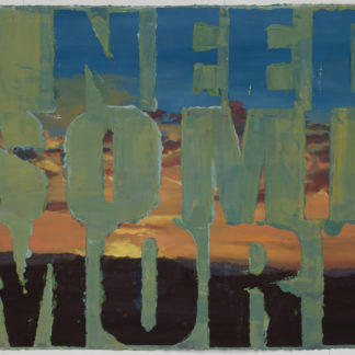 Joe Wardwell, "I Need Some More, oil on paper